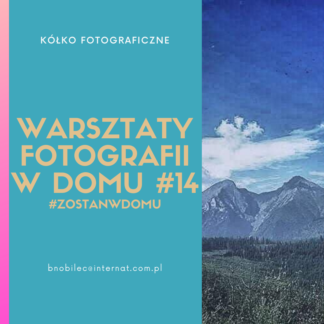 DOSKONALIMY W DOMU SWÓJ WARSZTAT FOTOGRAFICZNY #14 #zostanwdomu